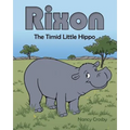 Rixon: The Timid Little Hippo