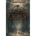 Academic Purgatory: Stuck in the Middle