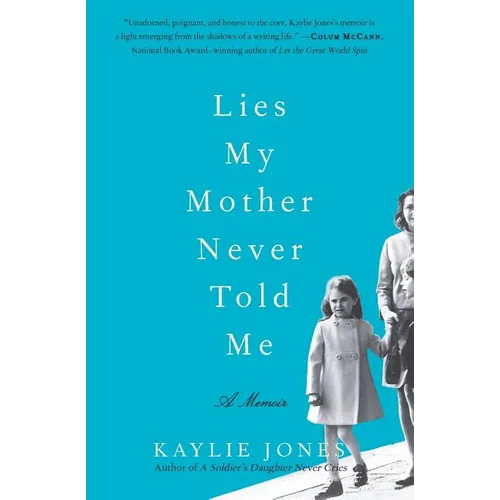 Lies My Mother Never Told Me