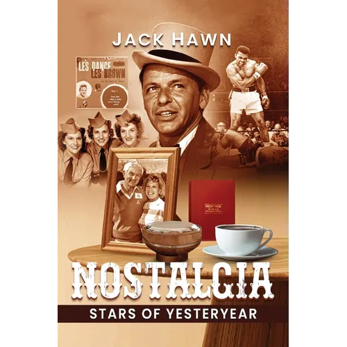 Nostalgia: Stars of Yesteryear