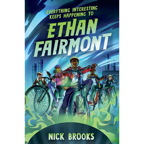 Everything Interesting Keeps Happening to Ethan Fairmont