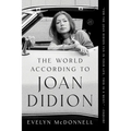 The World According to Joan Didion