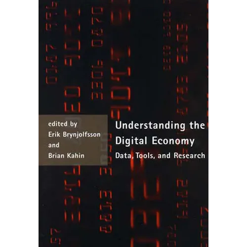 Understanding the Digital Economy: Data, Tools, and Research