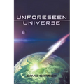 Unforeseen Universe