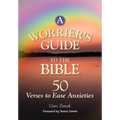 A Worrier's Guide to the Bible: 50 Verses to Ease Anxieties