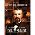 The Illustrated Nathan Bedford Forrest: An American Patriot's Life in Pictures