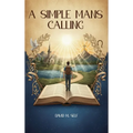 A Simple Man's Calling