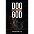 Dog in the Mirror is God: A scientifically spiritual approach to treating human and animal behaviour problems