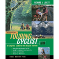 The Essential Touring Cyclist: The Complete Guide for the Bicycle Traveler