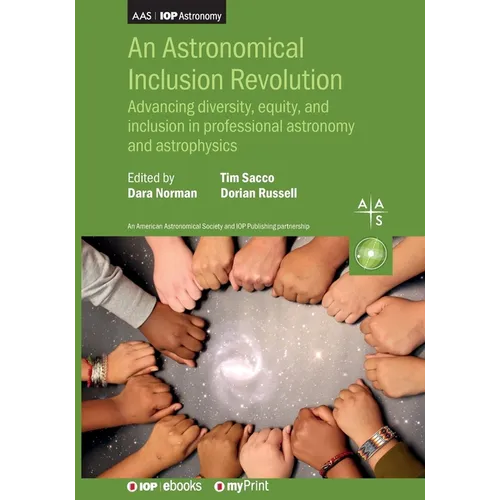 An Astronomical Inclusion Revolution: Advancing diversity, equity, and inclusion in professional astronomy and astrophysics