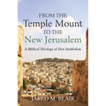 From the Temple Mount to the New Jerusalem