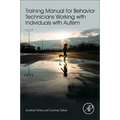Training Manual for Behavior Technicians Working with Individuals with Autism