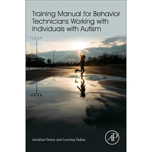 Training Manual for Behavior Technicians Working with Individuals with Autism
