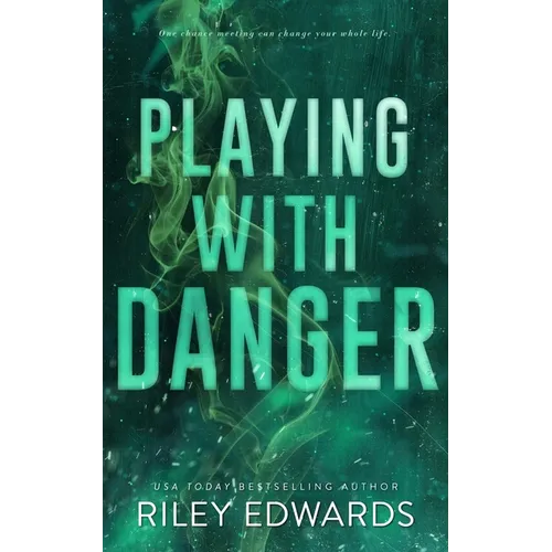 Playing With Danger