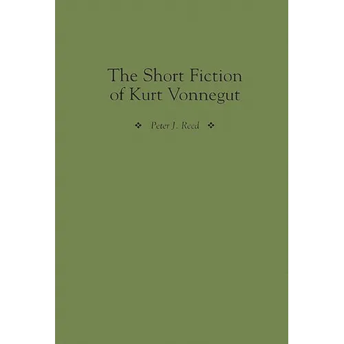 The Short Fiction of Kurt Vonnegut