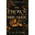 The Crown Breaker