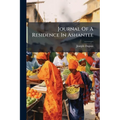 Journal Of A Residence In Ashantee