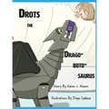 Drots the Dragobotosaurus