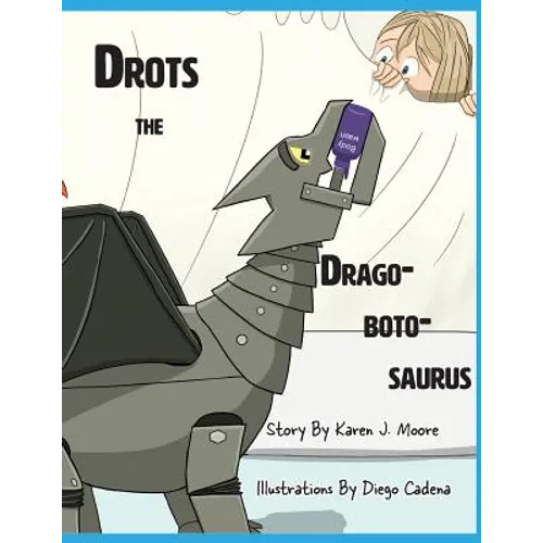 Drots the Dragobotosaurus