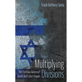 Multiplying Divisions: The Fractious Nature of Israel, God's Elect People