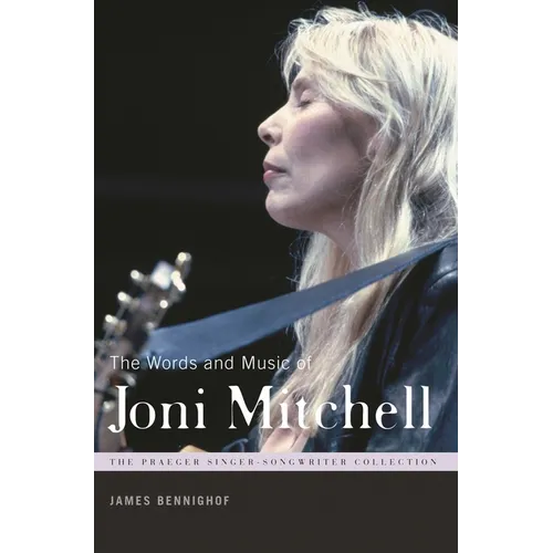 The Words and Music of Joni Mitchell