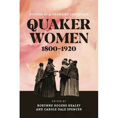 Quaker Women, 1800-1920