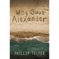 Why Save Alexander