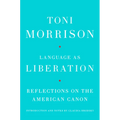 Language as Liberation: Reflections on the American Canon