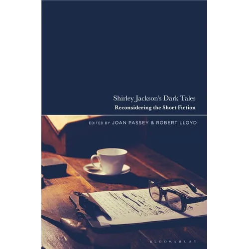Shirley Jackson's Dark Tales: Reconsidering the Short Fiction
