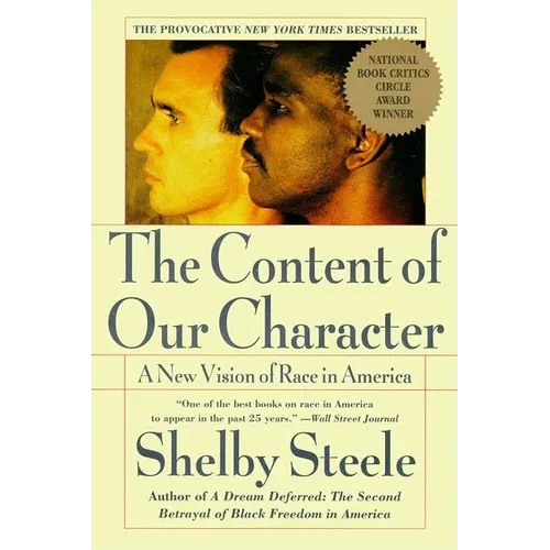 The Content of Our Character: A New Vision of Race in America