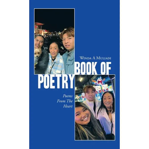 Book of Poetry: Poems From The Heart