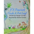 If A Peacock Finds A Pot Leaf