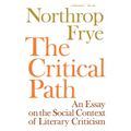 Critical Path: An Essay on the Social Context of Literary Criticism