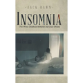 Insomnia: Two Wives, Childhood Memories and Crazy Dreams