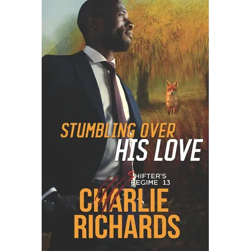 Stumbling Over His Love