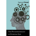 The Psychopathology of Everyday Life