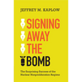 Signing Away the Bomb