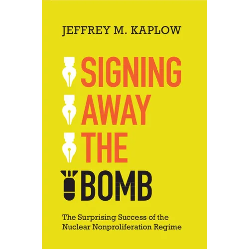 Signing Away the Bomb