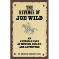 The Revenge of Joe Wild