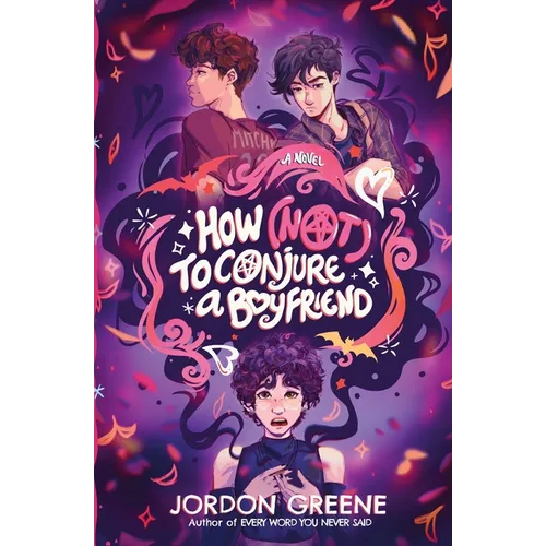 How (Not) to Conjure a Boyfriend