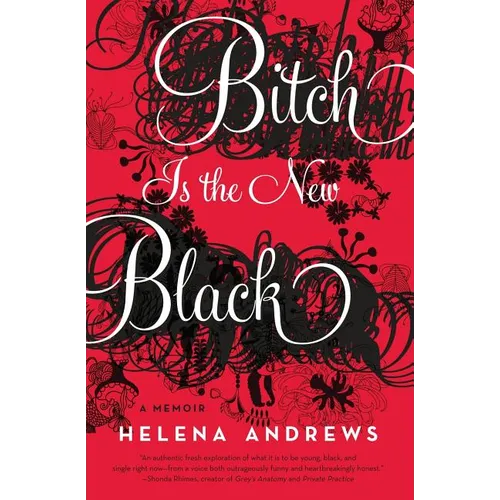 Bitch Is the New Black