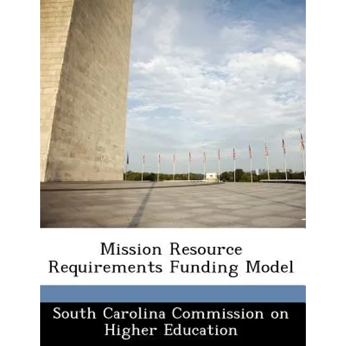 Mission Resource Requirements Funding Model