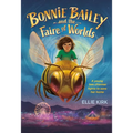 Bonnie Bailey and the Faire of Worlds
