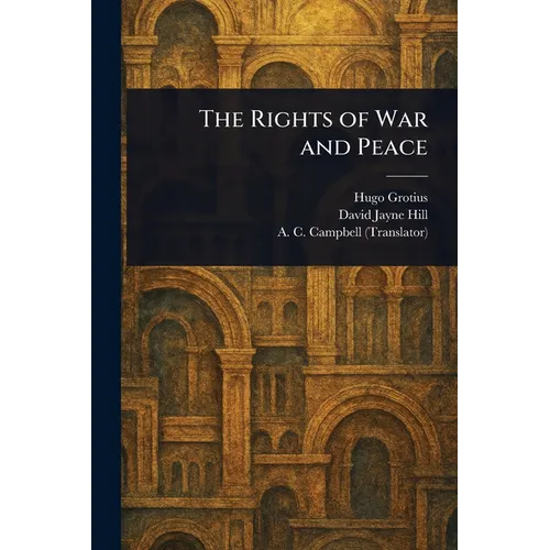 The Rights of War and Peace