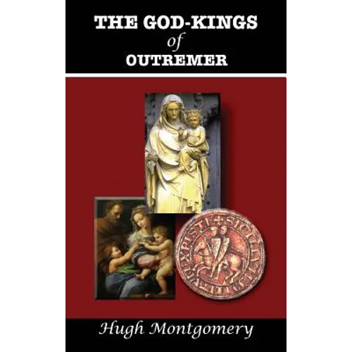 The God-Kings of Outremer