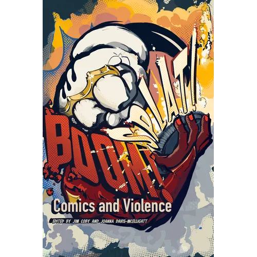 Boom! Splat!: Comics and Violence