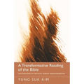 A Transformative Reading of the Bible