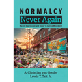 Normalcy Never Again