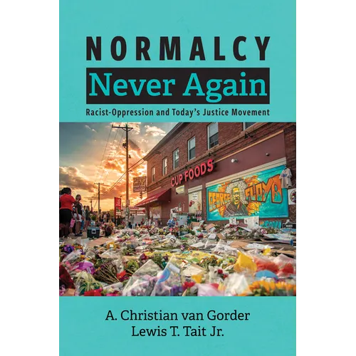 Normalcy Never Again