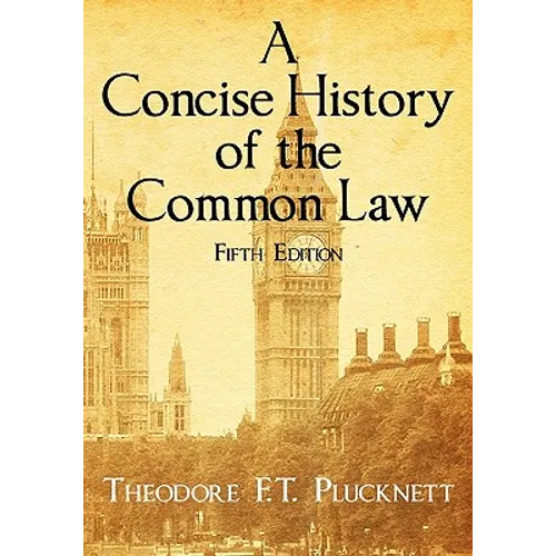 A Concise History of the Common Law. Fifth Edition.